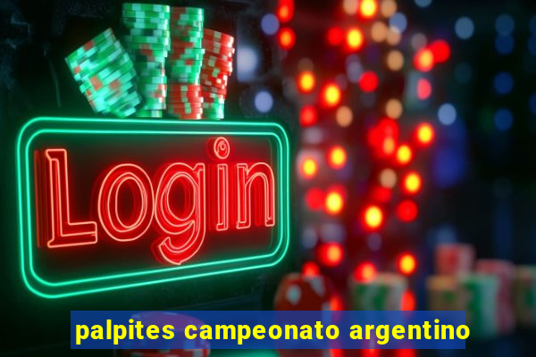 palpites campeonato argentino